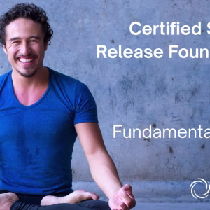 Certified Somatic Release Foundations (CSRF)