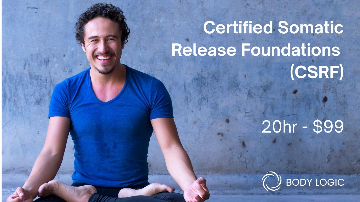 Course 1 – Certified Somatic Release Foundations (CSRF)